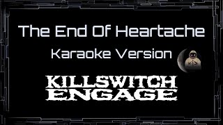 Download lagu Killswitch Engage • The End Of Heartache (CC Karaoke / Instrumental) mp3