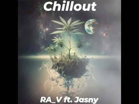 RA_V ft. JASNY - Chillout ( prod. Anyvibe )