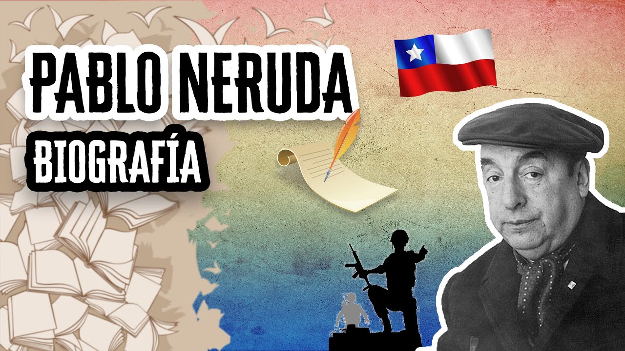 ¿Quién fue Pablo Neruda biografía corta? ES General