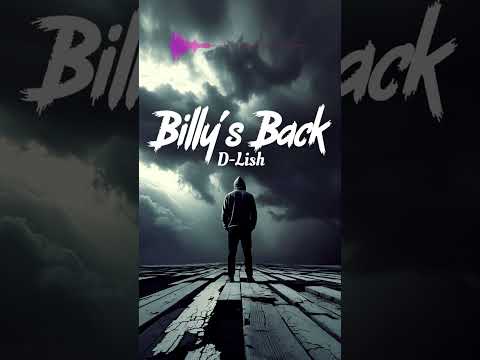 Billy's Back By D Lish