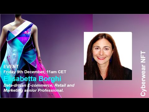 #11 CyberwearNFT X Elisabetta Borghi: Sustainable & Digital Fashion Trends(first part)