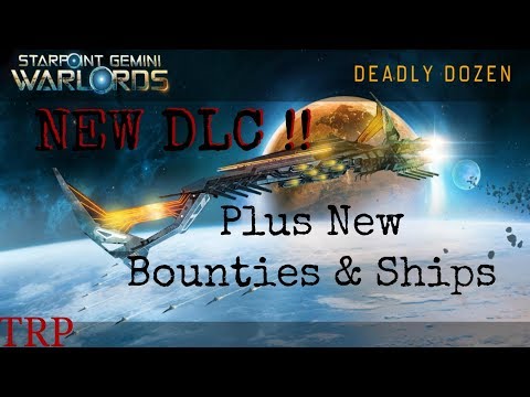 Starpoint Gemini Warlords: New DLC - The Deadly Dozen - New Bounties & Ships - Combat