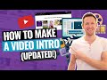 How to Make a Video Intro for YouTube (UPDATED Tutorial!)