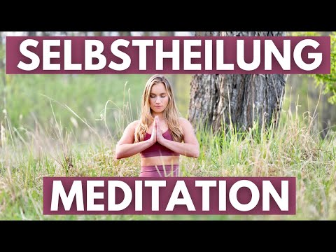 Geführte Meditation Selbstheilung aktivieren & verstärken 💚