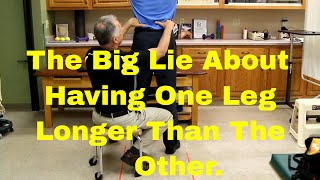 The Big Lie About Having One Leg Longer Than The Other: Leg Length Difference/Discrepancy