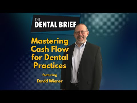 Mastering Cash Flow for Dental Practices | David Wiener - YouTube