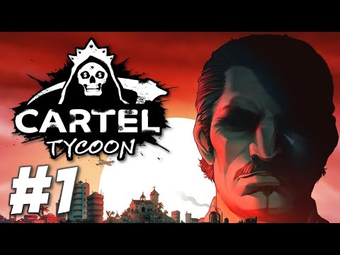 The Opportunity of a Lifetime! - Cartel Tycoon (Part 1) - YouTube