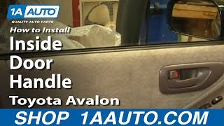 How to Replace Interior Door Handle 95-99 Toyota Avalon
