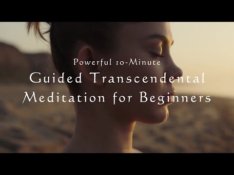 Powerful 10-Minute Guided Transcendental Meditation for Beginners - Instant Deep Relaxation