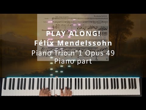 Play Along | Mendelssohn Piano Trio No. 1 Op. 49 – Mvt 1 (Piano Part + Score + MIDI Visualizer)