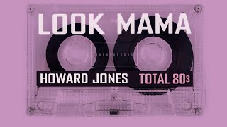 Howard Jones • Look Mama • 1985 [HD]