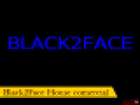 HOUSE   BLACK2FACE