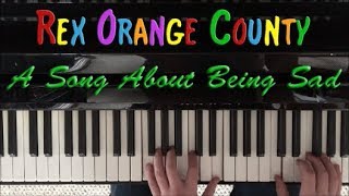 Download lagu A Song About Being Sad | Rex Orange County Piano Cover mp3