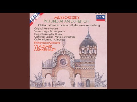 Mussorgsky: Pictures at an Exhibition (Orch. Ashkenazy) : Promenade 3 – III. Tuileries – IV....