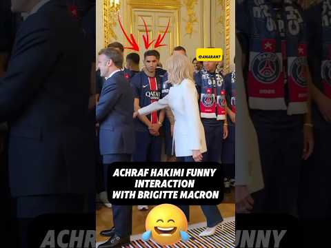 When Achraf Hakimi & Brigitte Macron, wife of French President Emmanuel Macron met 😂 #psg #uclfinal