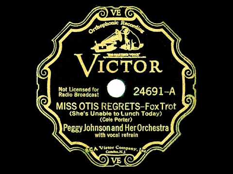 1934 Peggy Johnson (Beth Challis) - Miss Otis Regrets (She’s Unable To Lunch Today)