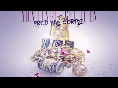 YRN Lingo - Get It In (prod. by Vae Cortez)