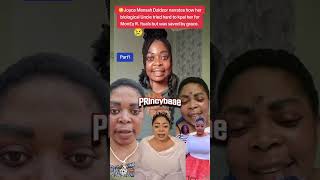 😳Part1:Joyce Mensah Dzidzor narrates how her biological Uncle tried hard to kpai her 4 money r!Tuals