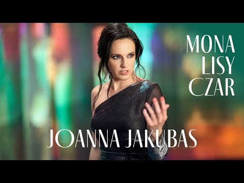 Joanna Jakubas - Mona Lisy Czar [Official Music Video]