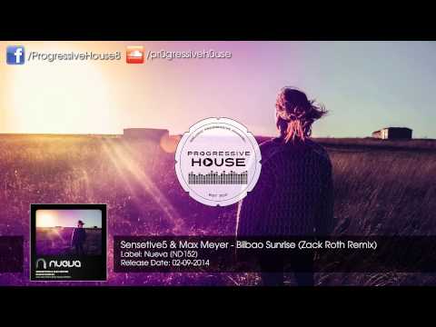 Sensetive5 & Max Meyer - Bilbao Sunrise (Zack Roth Remix)