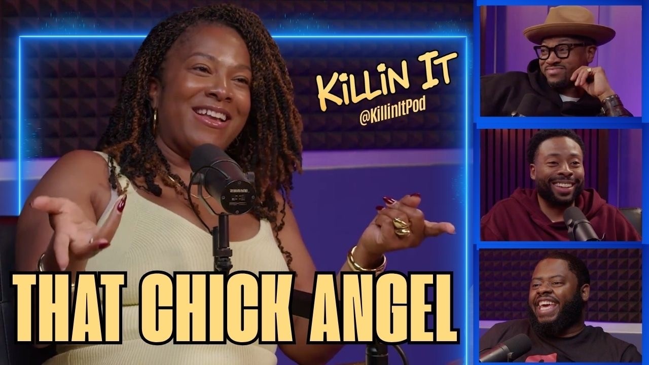 THAT CHICK ANGEL - Actress Turned Content Creator Powerhouse | KILLIN IT PODCAST