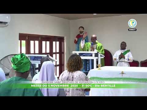 Messe du 5 novembre 2025 en direct de la paroisse Saint Timothée de Yopougon cité EECI