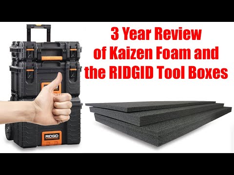 3 Year Review of Kaizen Foam and a RIDGID Tool Boxes