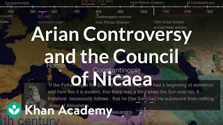 Video: Arian Controversy and the Council of Nicaea - Khan Academy