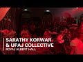 Sarathy Korwar & UPAJ Collective | Boiler Room x Royal Albert Hall