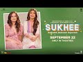 Sukhee (Teaser): Shilpa Shetty, Kusha Kapila |Bhushan K, Krishan K, Vikram M, Shikhaa S | 22nd Sept.