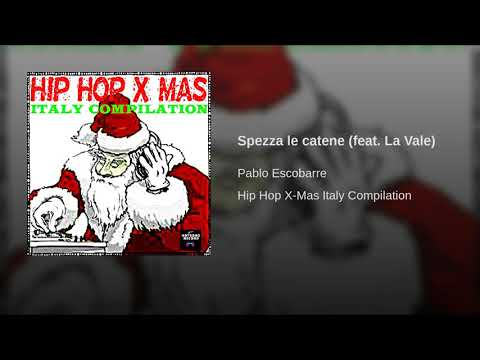 Pablo Escobarre - Spezza le catene feat  La Vale