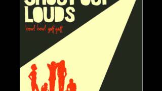 Shout Out Louds - Sound is the Word