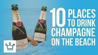 Top 10 Destinations To Drink Champagne On The Beach