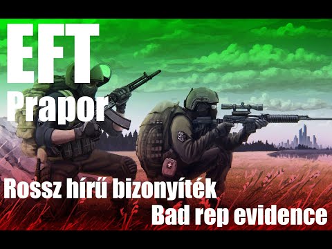 Bad rep evidence/Rossz hírű bizonyíték - Prapor || HUN || EFT