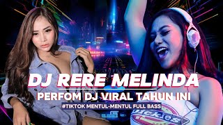 Download lagu Perfom Hot DJ Rere Melinda - DJ TikTok Viral Terbaru 2024 Full Bass 🔥🔥 mp3