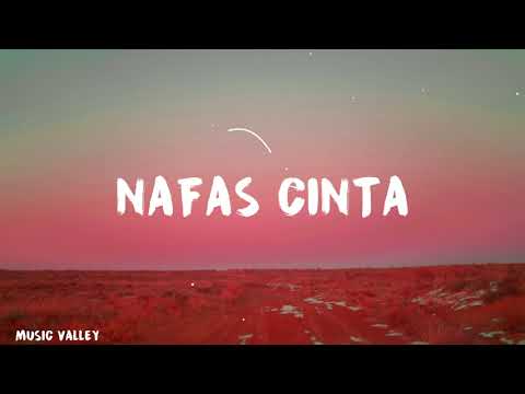 Khai Bahar, Aina Abdul – Nafas Cinta (Lyrics)