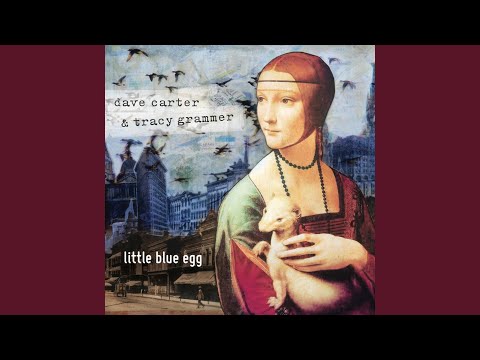 Cross Of Jesus - Dave Carter And Tracy Grammer