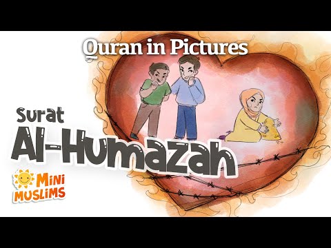 Quran For Kids | Surat Al-Humazah | Quran in Pictures | سورة الهمزة  ☀️ MiniMuslims