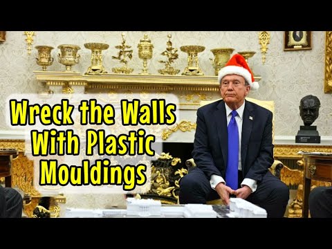 Wreck the Walls with Plastic Moulding (Donald Trump Christmas song parody)