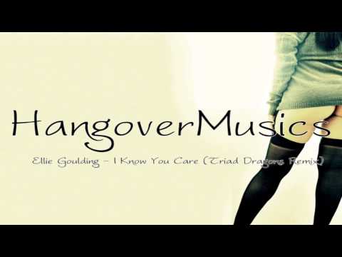 Ellie Goulding - I Know You Care (Triad Dragons Remix)