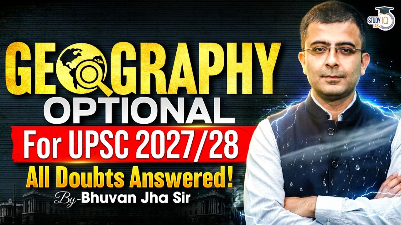 Geography Optional Doubts Solved! | Complete UPSC 2027/28 Strategy | StudyIQ IAS