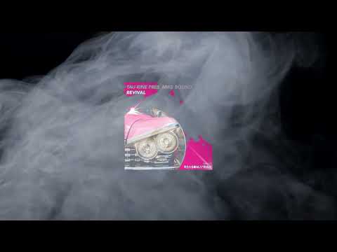 Tau-Rine Presents Mike Bound - Revival (Extended Mix)