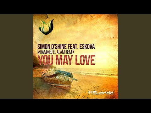 You May Love (Mhammed El Alami Remix)