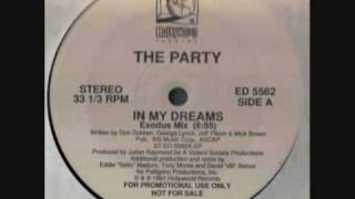 The Party - In My Dreams (Exodus Mix)