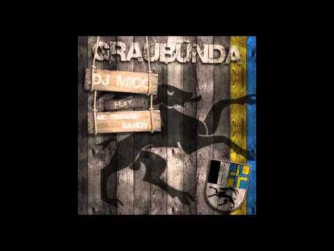 DJ MICO feat  SANDY & MC TIRAMISU   Graubünda Radio Edit