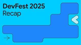 DevFest 2025 Recap