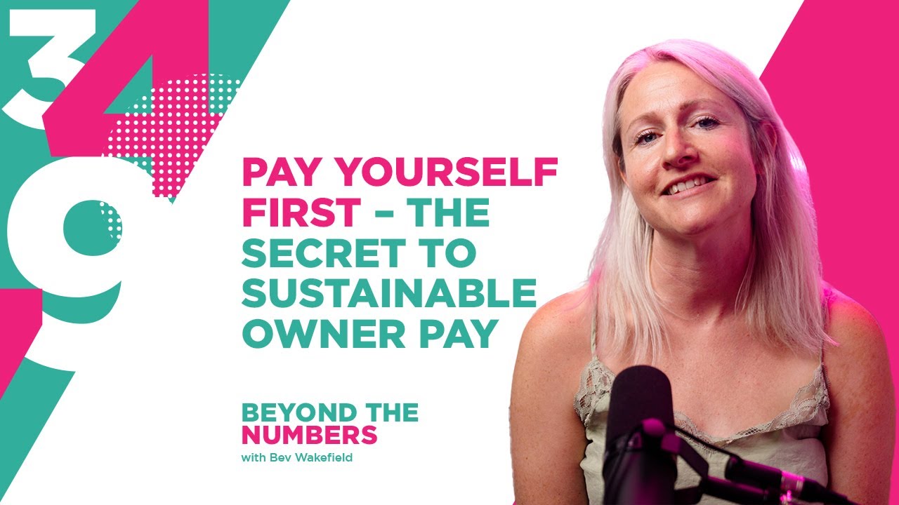 Making Paying Yourself First a Non-Negotiable Habit | S02 E05 | Beyond The Numbers, Bev Wakefield