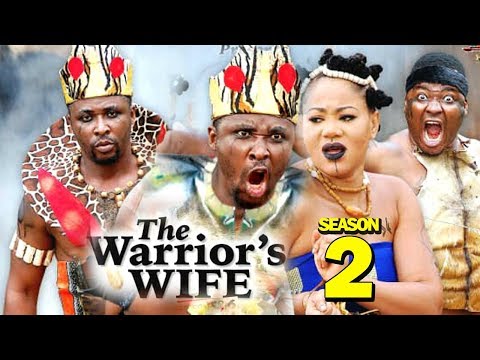 THE WARRIOR'S WIFE SEASON 2 - (New Movie) 2019 Latest Nigerian Nollywood Movie Full HD