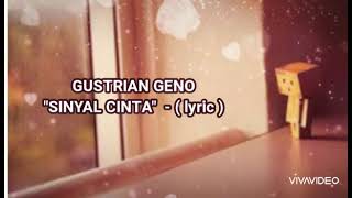 Download lagu gustrian geno sinyal cinta lyric 😫 mp3
