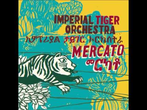 Imperial Tiger Orchestra - Demamaye